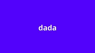 what is the meaning of dada