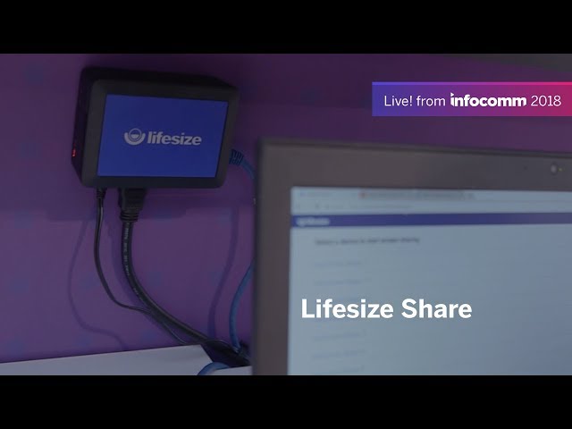 Lifesize Share at InfoComm 2018