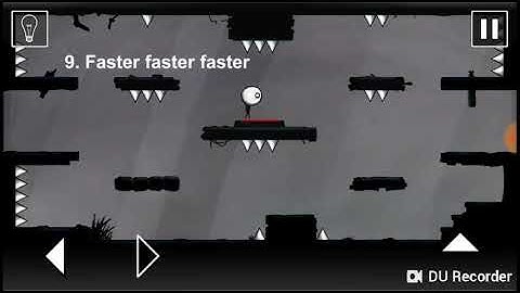 9.Faster faster faster || That level again