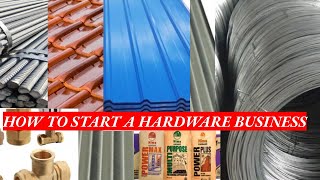 How to start a Hardware Business in Uganda