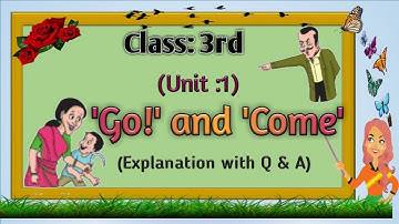 Class 3rd "Go and Come" Questions and Answes | std third "Go and Come"questions and answers.