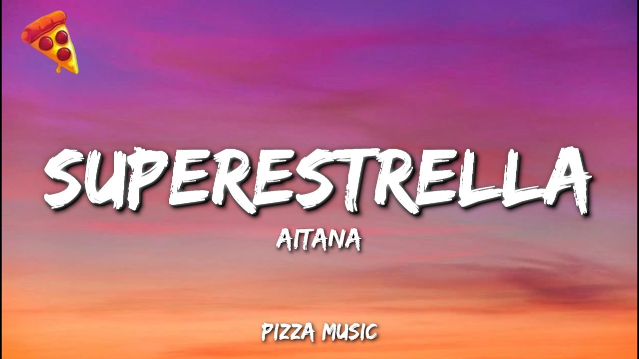 Aitana - SUPERESTRELLA (Lyrics)