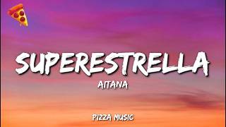 Aitana - SUPERESTRELLA (Lyrics)