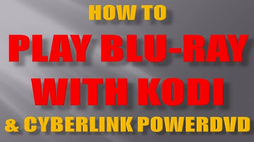How to Play Bu-ray Movies on Kodi with External Players