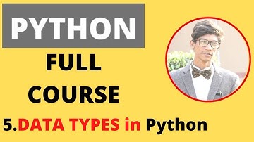 Data types in Python - Hindi | Python tutorials for beginners in Hindi #5