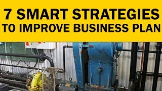 7 Smart Strategies to Improve Your Business Plan in 2019