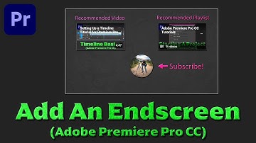 How To Add A You Tube End Screen In Premiere Pro CC (2020)