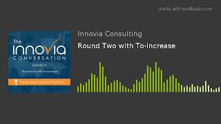 Round Two with To-Increase