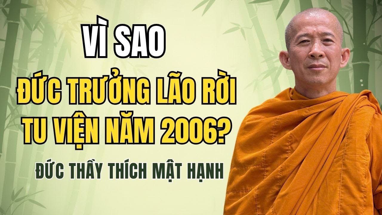 Sự Thật Lí Do ĐTL Thích Thông Lạc Rời Tu Viện Năm 2006 - Đức Thầy Thích Mật Hạnh (Buổi 48)