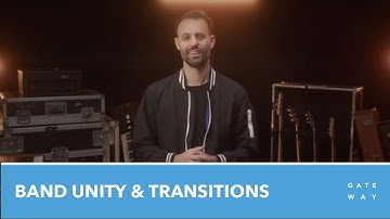 Band Training | Unity & Transitions [Gateway Worship Training]