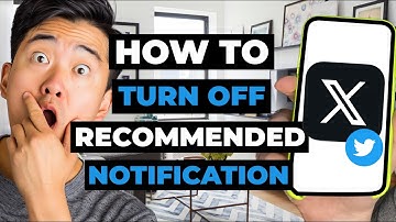 How To Turn Off Recommended Notification On X (Twitter) Account