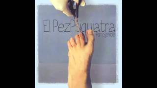 Video thumbnail of "El PezPsiquiatra - "Me quedo Callao""