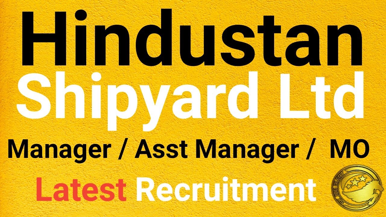 HSL Latest Recruitment 2020 l Hindustan Shipyard Limited Vacancy 2020 l Manager ₹ 1,19,881 l