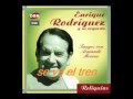 Se va el tren - Armando Moreno - Enrique Rodríguez