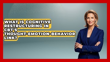 What Is Cognitive Restructuring In CBT
