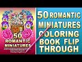 50 ROMANTIC MINIATURES - Adult Coloring Book Flip Through