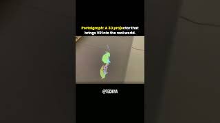 Portalgraph A 3D Projector That Brings Vr Into Real Life