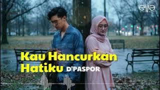 Download lagu Kau Hancurkan Hatiku - D'Paspor | Cover by Eva Musik