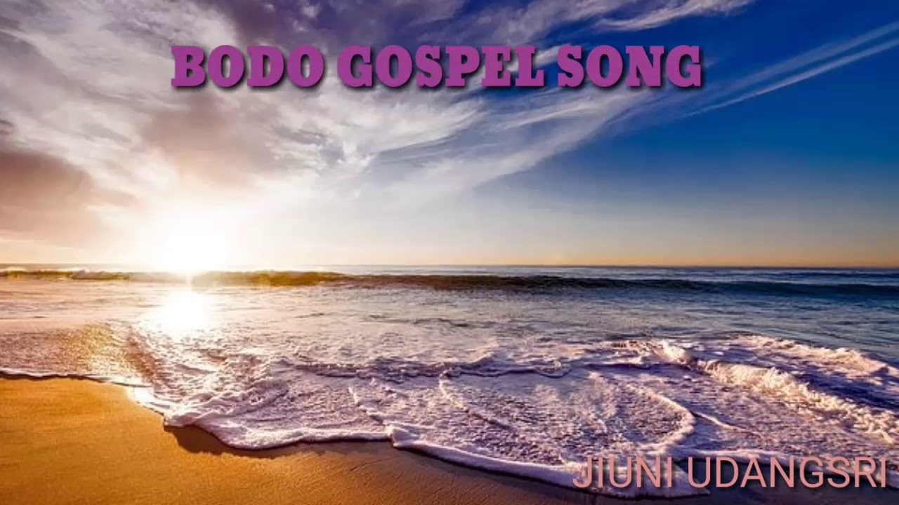 Jiuni udangsri  Bodo gospel song