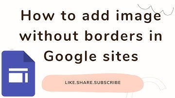 How to Add Image Without Borders in Google Sites