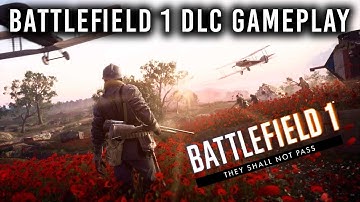 RUPTURE MAP FIRST LOOK! - Battlefield 1 They Shall Not Pass DLC Gameplay