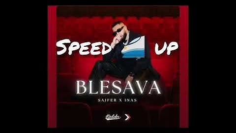 SAJFER X INAS - BLESAVA (SPEED UP)