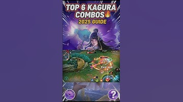 Top 6 Kagura Combos 2025 | Best Kagura Tutorial Tips & Tricks | Mobile Legends Guide