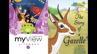 The Story of the Gazelle - myView 2nd Grade, Unit 3, Week 3 - Read Along