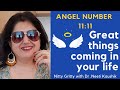 Angel Numbers 11:11 (Expect To Receive Miracles by Universe )