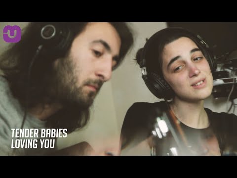 Tender Babies - Loving You