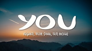 Regard x Troye Sivan x Tate McRae - You (Lyrics)