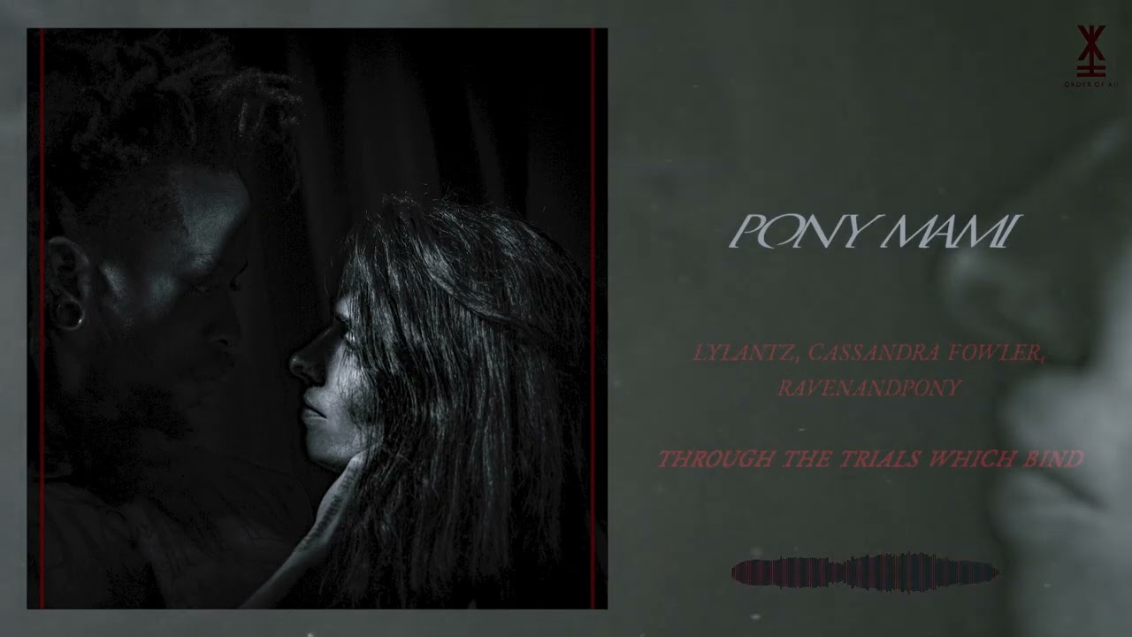 Watch Lylantz, Cassandra Fowler, RAVENANDPONY - Through the Trials Which Bind (FULL ALBUM) on YouTube Watch Lylantz, Cassandra Fowler, RAVENANDPONY - Through the Trials Which Bind (FULL ALBUM) on YouTube