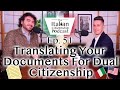 Translation of Documents For Italian Dual Citizenship by Descent (Jure Sanguinis & 1948 cases)