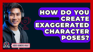 How Do You Create Exaggerated Character Poses? - Video Gamers Vault