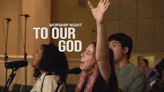 To Our God // Emma Roberts // Celebration Worship Night ATL