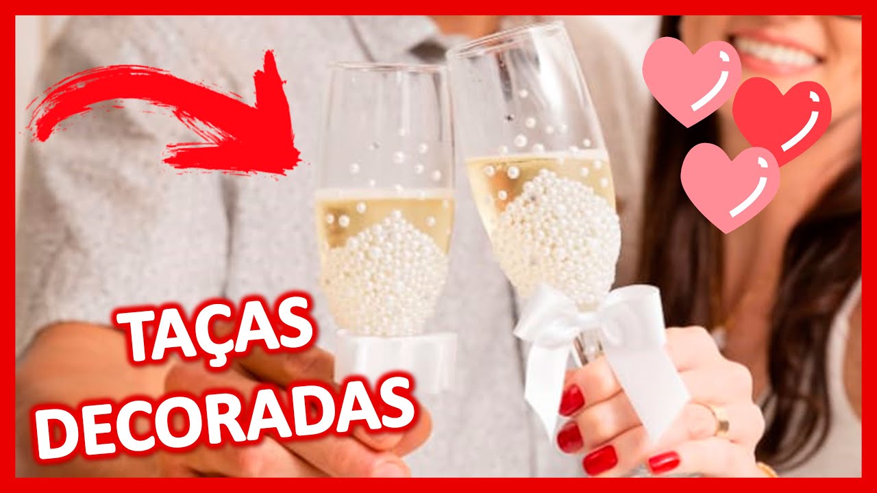 3 IDEIAS DE TAÇAS DECORADAS COM PÉROLAS E STRASS! Ideal para Dia dos Namorados e Brinde dos Noivos!