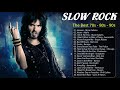 Best Slow Rock Rock Ballads 70' 80' 90' Playlits - Scorpions, Led Zeppelin, Bon Jovi, U2, Aerosmith