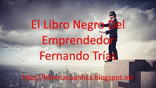 El Libro Negro Del Emprendedor - Fernando Trías