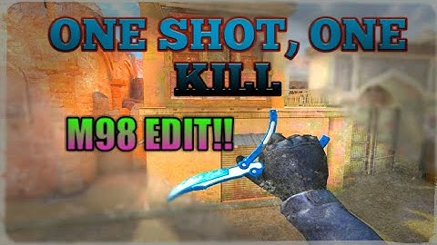 Forward Assault | One Shot One Kill Pt 1 | M98 Edit