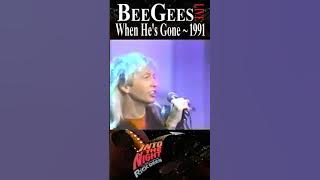 Bee Gees Live “When He's Gone” 1991 Into the Night TV