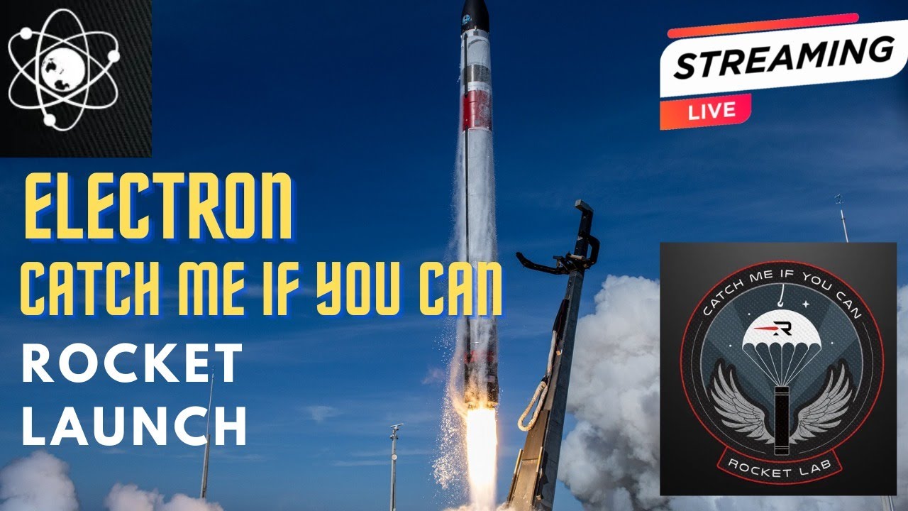 Live: Rocket Lab Electron | Catch Me If You Can | - YouTube