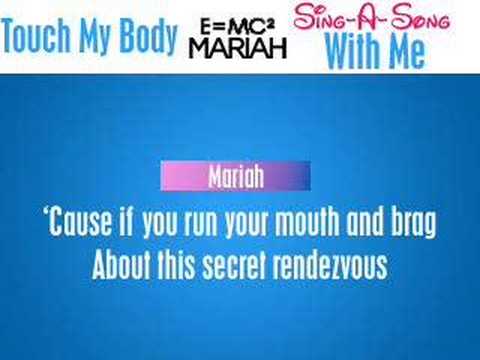 Sing A Song With Me! - Mariah Carey's Touch My Body