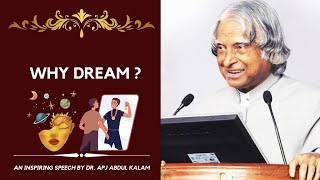Why Dream? | Dr. APJ Abdul Kalam Inspiring Speech | Interaction with students |