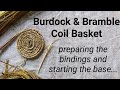 Burdock & Bramble Coil Basket: part one