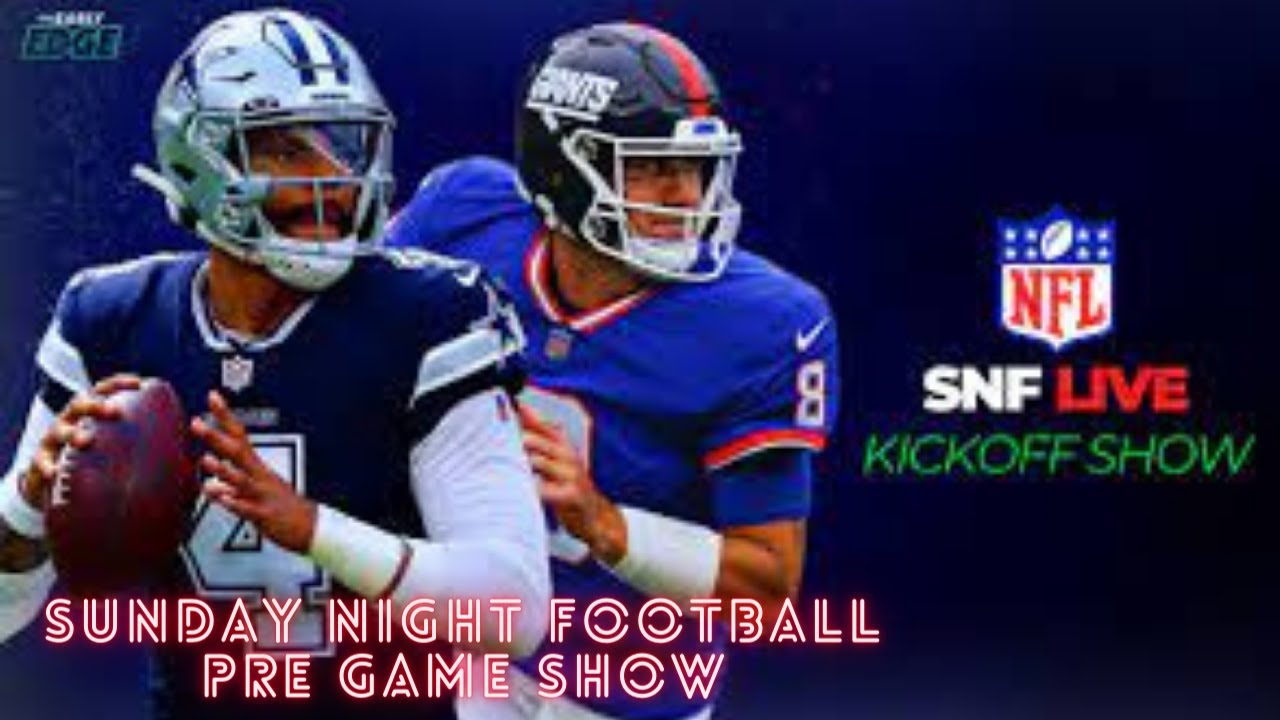 THE SUNDAY NIGHT FOOTBALL PRE GAME SHOW 