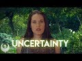 Uncertainty (How to Deal with Uncertainty) - Teal Swan-