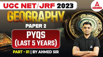 UGC NET Geography Online Classes 2023 | UGC NET Geography By Ahmed Sir | Last 5 years PYQs #1