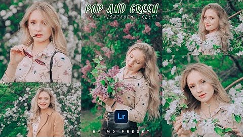Green pop up Lightroom Preset | free Lightroom Preset download - BY  @mdpreset