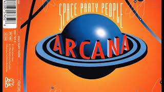 ARCANA - Space party people (space club remix)