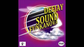 Deejay Sound - Funk A Nova (DjPope's Funk A Four 2 The Floor Mix)